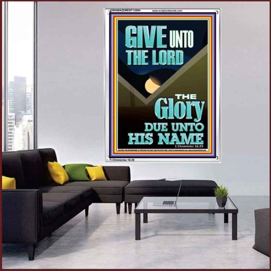 GIVE UNTO THE LORD GLORY DUE UNTO HIS NAME  Bible Verse Art Portrait  GWAMAZEMENT12004  