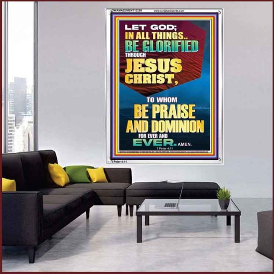 ALL THINGS BE GLORIFIED THROUGH JESUS CHRIST  Contemporary Christian Wall Art Portrait  GWAMAZEMENT12258  