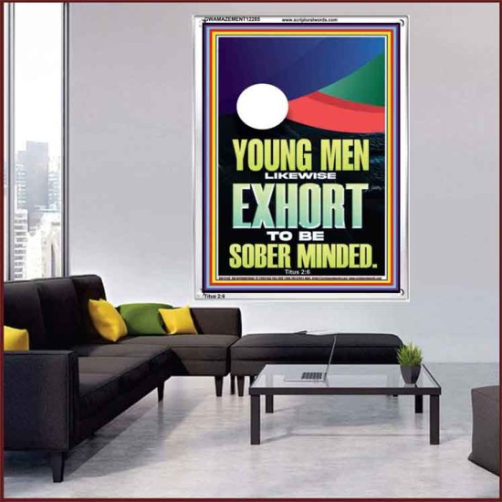 YOUNG MEN BE SOBERLY MINDED  Scriptural Wall Art  GWAMAZEMENT12285  