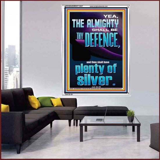 THE ALMIGHTY SHALL BE THY DEFENCE AND THOU SHALT HAVE PLENTY OF SILVER  Christian Quote Portrait  GWAMAZEMENT13027  