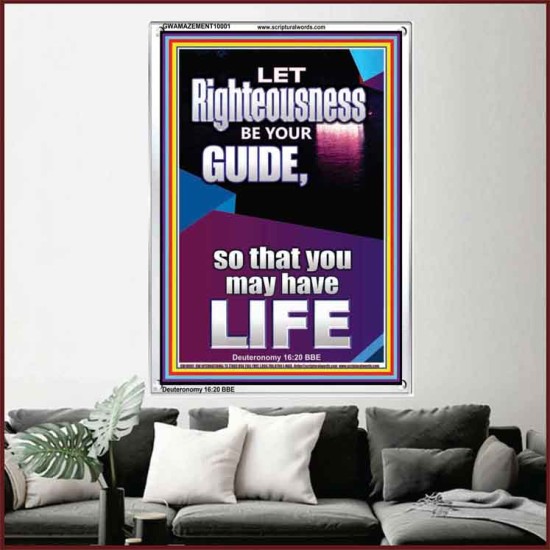 LET RIGHTEOUSNESS BE YOUR GUIDE  Unique Power Bible Picture  GWAMAZEMENT10001  