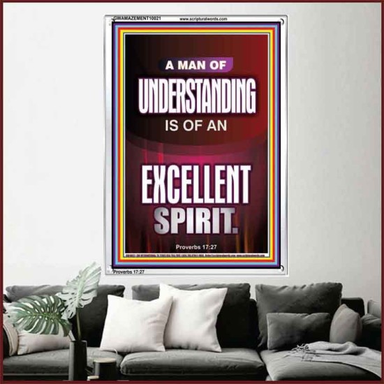 A MAN OF UNDERSTANDING IS OF AN EXCELLENT SPIRIT  Righteous Living Christian Portrait  GWAMAZEMENT10021  