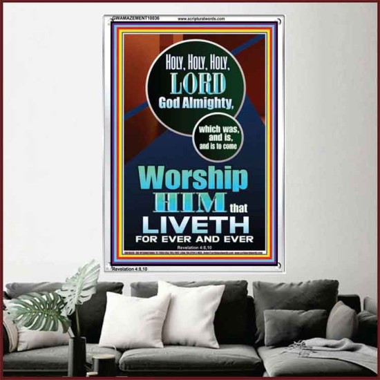 HOLY HOLY HOLY LORD GOD ALMIGHTY  Home Art Portrait  GWAMAZEMENT10036  