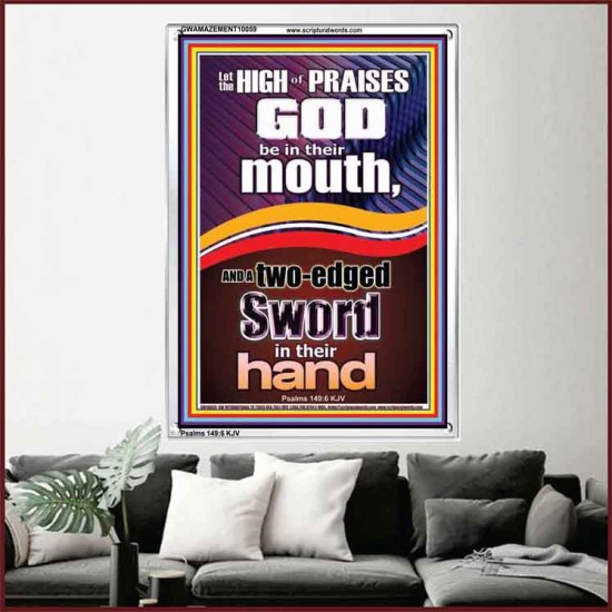 THE HIGH PRAISES OF GOD AND THE TWO EDGED SWORD  Inspiration office Arts Picture  GWAMAZEMENT10059  