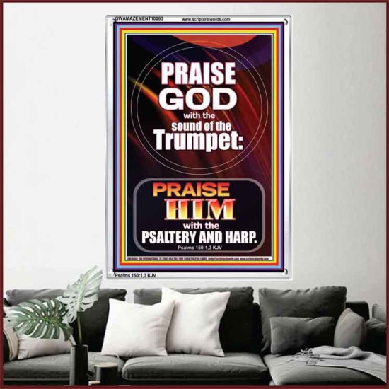 PRAISE HIM WITH TRUMPET, PSALTERY AND HARP  Inspirational Bible Verses Portrait  GWAMAZEMENT10063  