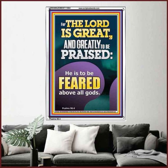 THE LORD IS GREAT AND GREATLY TO PRAISED FEAR THE LORD  Bible Verse Portrait Art  GWAMAZEMENT11864  