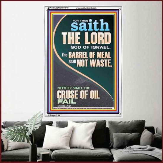 THE BARREL OF MEAL SHALL NOT WASTE NOR THE CRUSE OF OIL FAIL  Unique Power Bible Picture  GWAMAZEMENT11910  