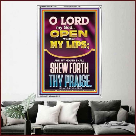OPEN THOU MY LIPS O LORD MY GOD  Encouraging Bible Verses Portrait  GWAMAZEMENT11993  