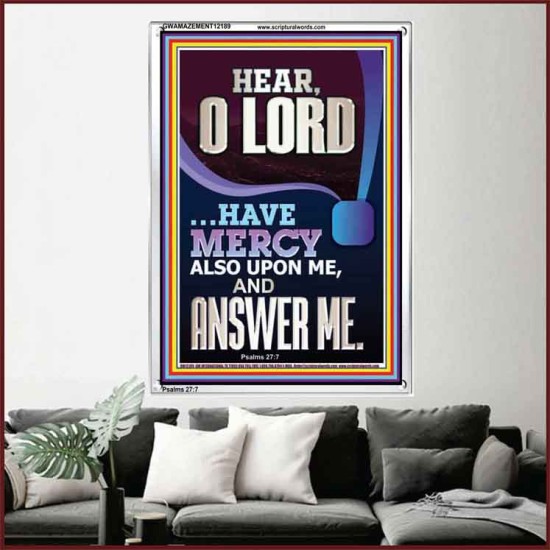 O LORD HAVE MERCY ALSO UPON ME AND ANSWER ME  Bible Verse Wall Art Portrait  GWAMAZEMENT12189  