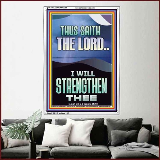 I WILL STRENGTHEN THEE THUS SAITH THE LORD  Christian Quotes Portrait  GWAMAZEMENT12266  