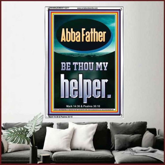 ABBA FATHER BE THOU MY HELPER  Biblical Paintings  GWAMAZEMENT12277  