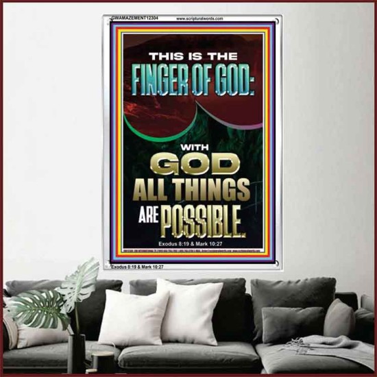 BY THE FINGER OF GOD ALL THINGS ARE POSSIBLE  Décor Art Work  GWAMAZEMENT12304  