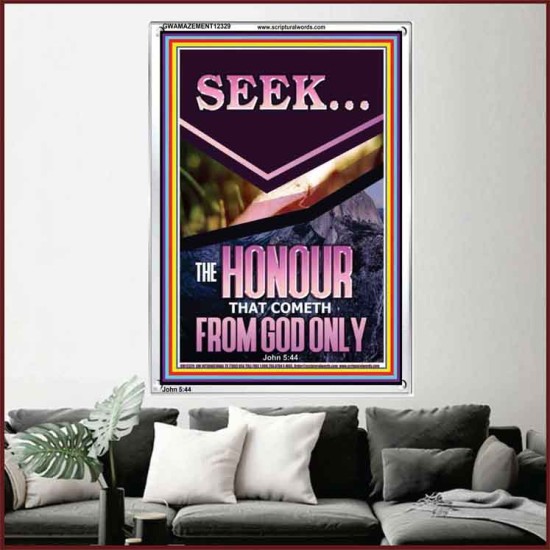 SEEK THE HONOUR THAT COMETH FROM GOD ONLY  Custom Christian Artwork Portrait  GWAMAZEMENT12329  