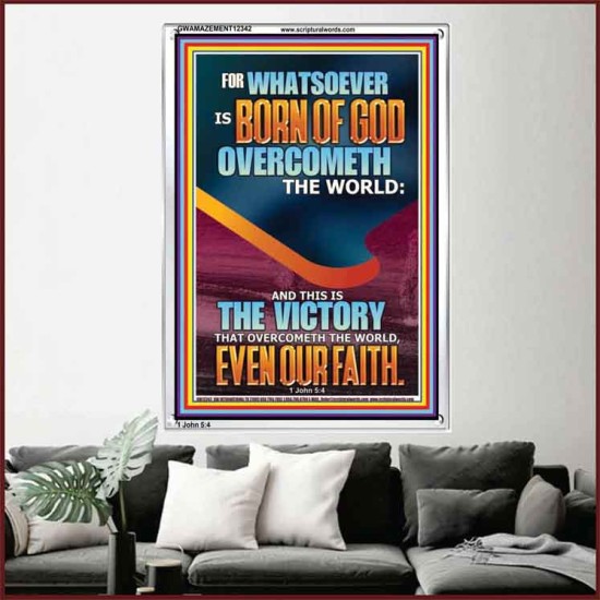 WHATSOEVER IS BORN OF GOD OVERCOMETH THE WORLD  Custom Inspiration Bible Verse Portrait  GWAMAZEMENT12342  