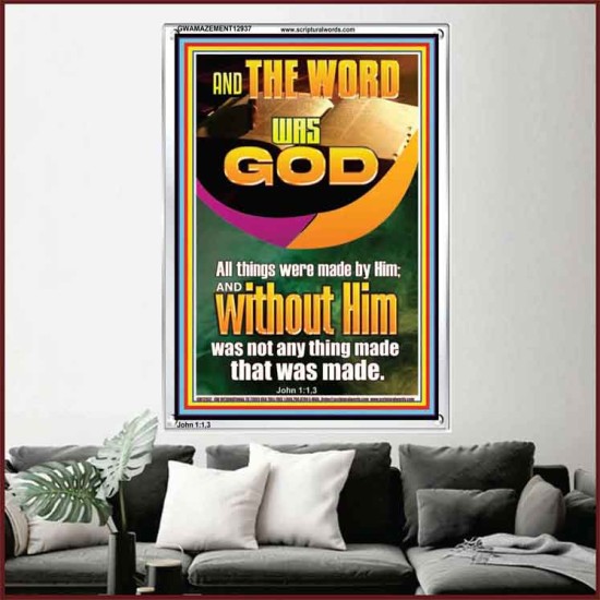 AND THE WORD WAS GOD ALL THINGS WERE MADE BY HIM  Ultimate Power Portrait  GWAMAZEMENT12937  