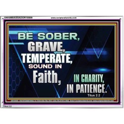 BE SOBER, GRAVE, TEMPERATE AND SOUND IN FAITH  Modern Wall Art  GWAMBASSADOR10089  "48x32"