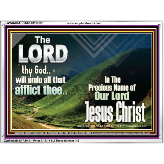 THE LORD WILL UNDO ALL THY AFFLICTIONS  Custom Wall Scriptural Art  GWAMBASSADOR10301  