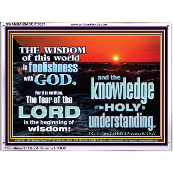 THE FEAR OF THE LORD BEGINNING OF WISDOM  Inspirational Bible Verses Acrylic Frame  GWAMBASSADOR10337  