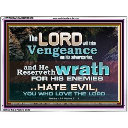 HATE EVIL YOU WHO LOVE THE LORD  Children Room Wall Acrylic Frame  GWAMBASSADOR10378  "48x32"