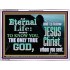 ETERNAL LIFE ONLY THROUGH CHRIST JESUS  Children Room  GWAMBASSADOR10396  "48x32"