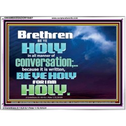 BE YE HOLY FOR I AM HOLY SAITH THE LORD  Ultimate Inspirational Wall Art  Acrylic Frame  GWAMBASSADOR10407  "48x32"