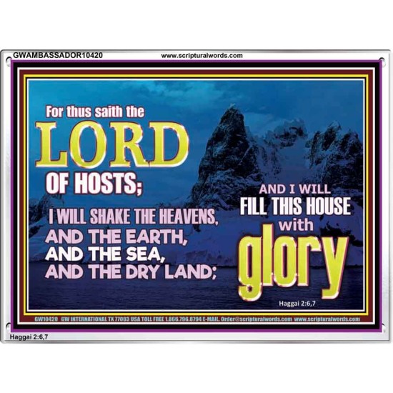 I WILL FILL THIS HOUSE WITH GLORY  Righteous Living Christian Acrylic Frame  GWAMBASSADOR10420  