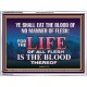 LIFE OF FLESH IS THE BLOOD EAT NO MANNER OF FLESH WITH BLOOD  Church Acrylic Frame  GWAMBASSADOR10422  