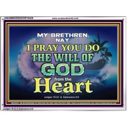 DO THE WILL OF GOD FROM THE HEART  Unique Scriptural Acrylic Frame  GWAMBASSADOR10426  "48x32"