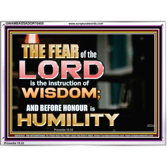 BEFORE HONOUR IS HUMILITY  Scriptural Acrylic Frame Signs  GWAMBASSADOR10455  