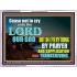 CEASE NOT TO CRY UNTO THE LORD  Encouraging Bible Verses Acrylic Frame  GWAMBASSADOR10458  "48x32"
