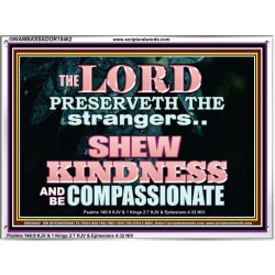 SHEW KINDNESS AND BE COMPASSIONATE  Christian Quote Acrylic Frame  GWAMBASSADOR10462  "48x32"