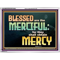 THE MERCIFUL SHALL OBTAIN MERCY  Religious Art  GWAMBASSADOR10484  "48x32"