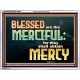 THE MERCIFUL SHALL OBTAIN MERCY  Religious Art  GWAMBASSADOR10484  