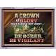 CROWN OF GLORY THAT FADETH NOT BE SOBER BE VIGILANT  Contemporary Christian Paintings Acrylic Frame  GWAMBASSADOR10501  