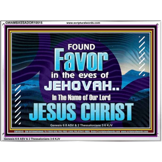 FOUND FAVOUR IN THE EYES OF JEHOVAH  Religious Art Acrylic Frame  GWAMBASSADOR10515  