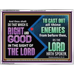 DO THAT WHICH IS RIGHT AND GOOD IN THE SIGHT OF THE LORD  Righteous Living Christian Acrylic Frame  GWAMBASSADOR10533  "48x32"