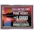 CALL ON THE LORD OUT OF A PURE HEART  Scriptural Décor  GWAMBASSADOR10576  "48x32"