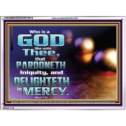 JEHOVAH OUR GOD WHO PARDONETH INIQUITIES AND DELIGHTETH IN MERCIES  Scriptural Décor  GWAMBASSADOR10578  "48x32"