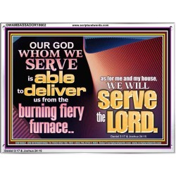 OUR GOD WHOM WE SERVE IS ABLE TO DELIVER US  Custom Wall Scriptural Art  GWAMBASSADOR10602  "48x32"