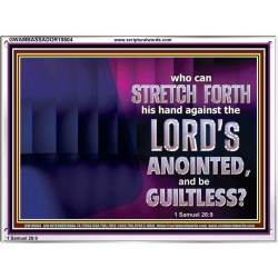 WHO CAN STRETCH FORTH HIS HAND AGAINST THE LORD'S ANOINTED  Unique Scriptural ArtWork  GWAMBASSADOR10604  "48x32"