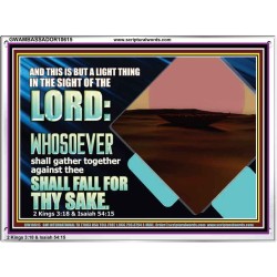WHOEVER FIGHTS AGAINST YOU WILL FALL  Unique Bible Verse Acrylic Frame  GWAMBASSADOR10615  "48x32"