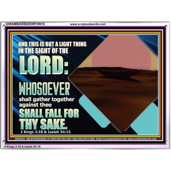 WHOEVER FIGHTS AGAINST YOU WILL FALL  Unique Bible Verse Acrylic Frame  GWAMBASSADOR10615  