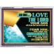 DO YOU LOVE THE LORD WITH ALL YOUR HEART AND SOUL. FEAR HIM  Bible Verse Wall Art  GWAMBASSADOR10632  