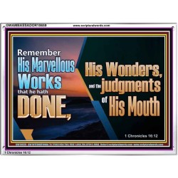 REMEMBER HIS WONDERS AND THE JUDGMENTS OF HIS MOUTH  Church Acrylic Frame  GWAMBASSADOR10659  "48x32"