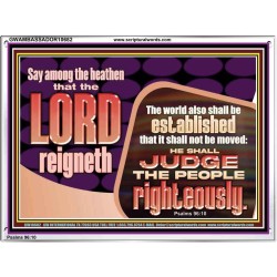 THE LORD IS A DEPENDABLE RIGHTEOUS JUDGE VERY FAITHFUL GOD  Unique Power Bible Acrylic Frame  GWAMBASSADOR10682  "48x32"