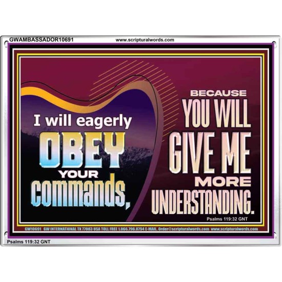 EAGERLY OBEY COMMANDMENT OF THE LORD  Unique Power Bible Acrylic Frame  GWAMBASSADOR10691  