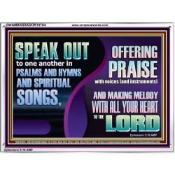 MAKE MELODY TO THE LORD WITH ALL YOUR HEART  Ultimate Power Acrylic Frame  GWAMBASSADOR10704  "48x32"