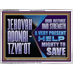 JEHOVAH ADONAI  TZVAOT OUR REFUGE AND STRENGTH  Ultimate Inspirational Wall Art Acrylic Frame  GWAMBASSADOR10710  "48x32"