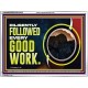 DILIGENTLY FOLLOWED EVERY GOOD WORK  Ultimate Power Acrylic Frame  GWAMBASSADOR10722  