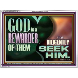 GOD IS A REWARDER OF THEM THAT DILIGENTLY SEEK HIM  Large Scripture Wall Art  GWAMBASSADOR10723  "48x32"